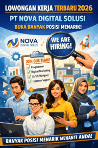 Lowongan Kerja Terbaru 2026: PT Nova Digital Solusi Buka Banyak Posisi Menarik