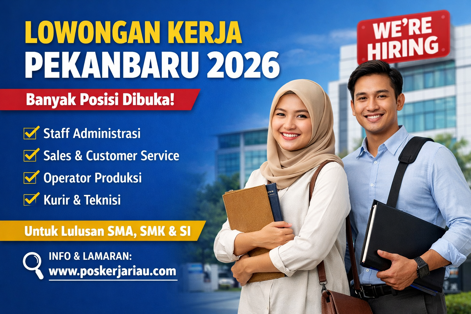 Lowongan Kerja Pekanbaru 2026 Dibuka: Banyak Posisi untuk Lulusan SMA hingga S1
