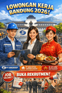 Lowongan Kerja Bandung 2026: PT SimGroup, PT Multitex Sarana Usaha & Xi Zi Lou Restaurant Buka Rekrutmen