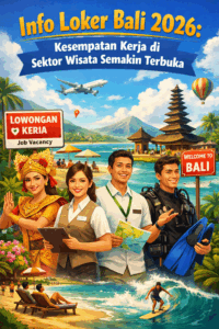 Info Loker Bali 2026: Kesempatan Kerja di Sektor Wisata Semakin Terbuka
