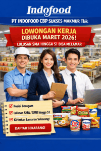 Lowongan Kerja PT Indofood CBP Sukses Makmur Tbk Dibuka Maret 2026, Lulusan SMA hingga S1 Bisa Melamar