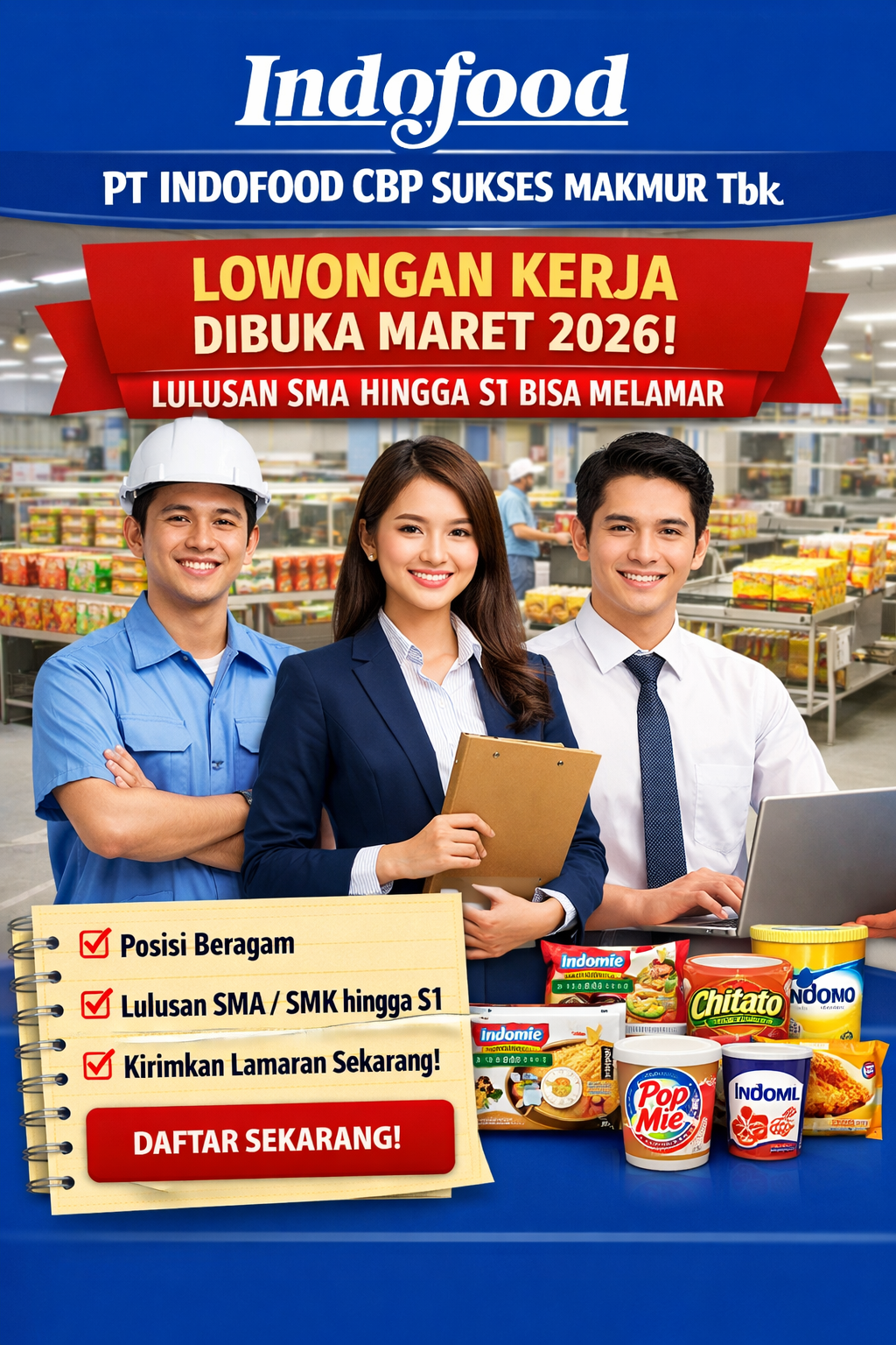 Lowongan Kerja PT Indofood CBP Sukses Makmur Tbk Dibuka Maret 2026, Lulusan SMA hingga S1 Bisa Melamar