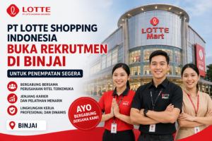PT Lotte Shopping Indonesia Buka Rekrutmen di Binjai untuk Penempatan Segera
