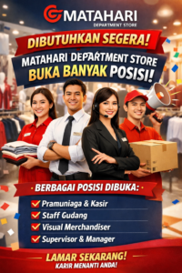Dibutuhkan Segera! Matahari Department Store Buka Banyak Posisi untuk Berbagai Bidang