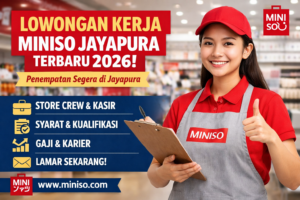 PT Miniso Lifestyle Trading Indonesia Buka Rekrutmen di Jayapura untuk Penempatan Segera