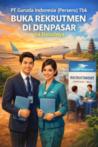 PT Garuda Indonesia (Persero) Tbk Buka Rekrutmen di Denpasar, Ini Detailnya