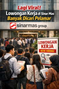 Lagi Viral! Lowongan Kerja di Sinar Mas Banyak Dicari Pelamar