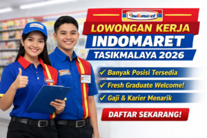 Lowongan Kerja PT Indomaret Group di Tasikmalaya: Banyak Posisi Dibuka untuk Pelamar Baru