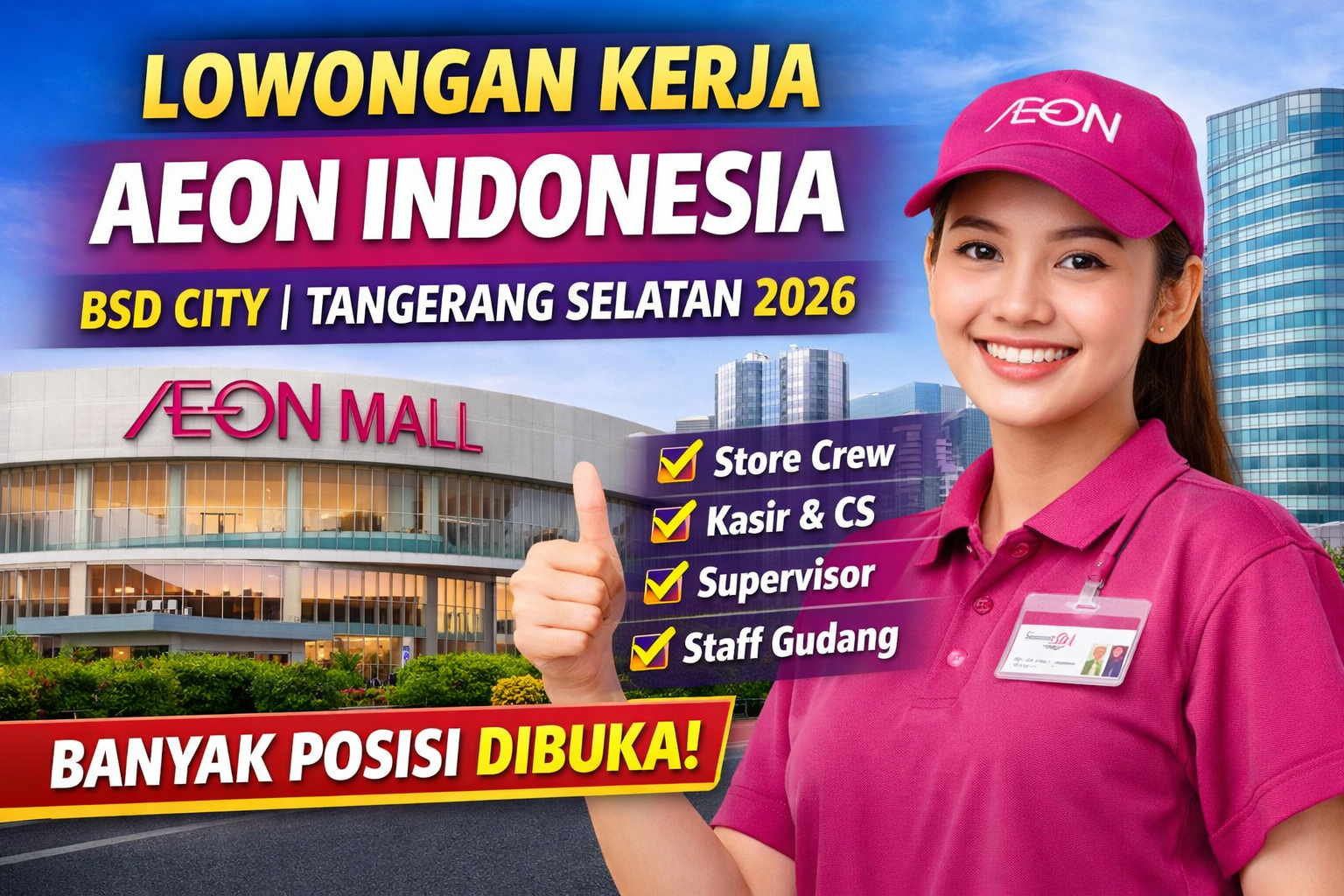 PT AEON Indonesia Buka Lowongan di BSD City Tangerang Selatan, Banyak Posisi Tersedia