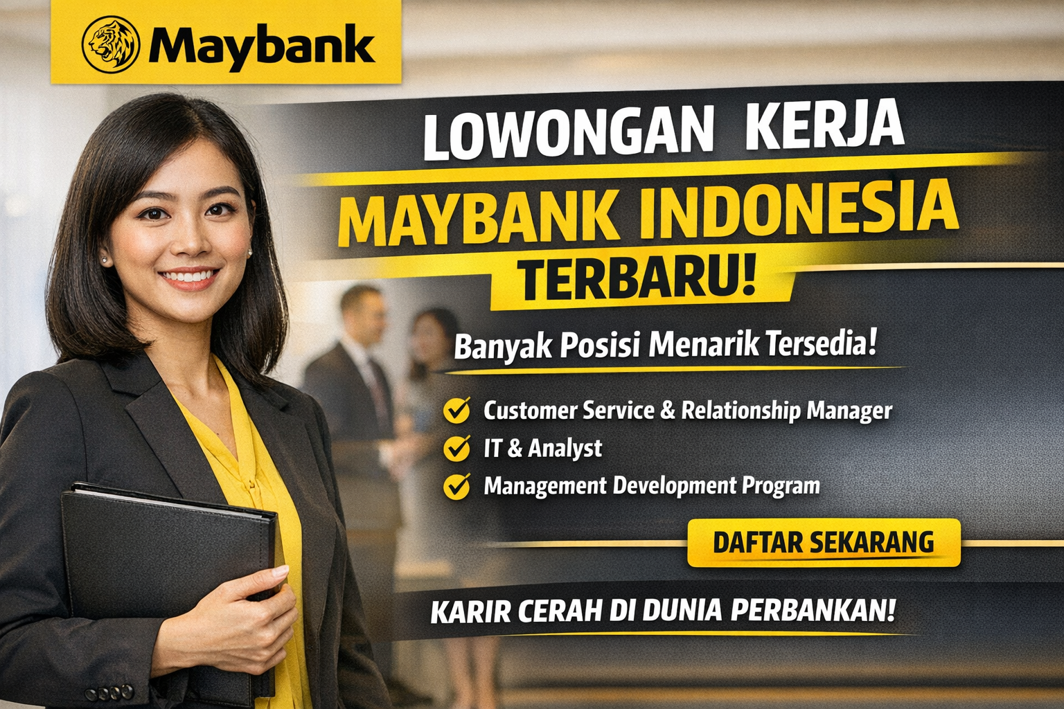 Lagi Dicari! Maybank Indonesia Buka Banyak Posisi Menarik
