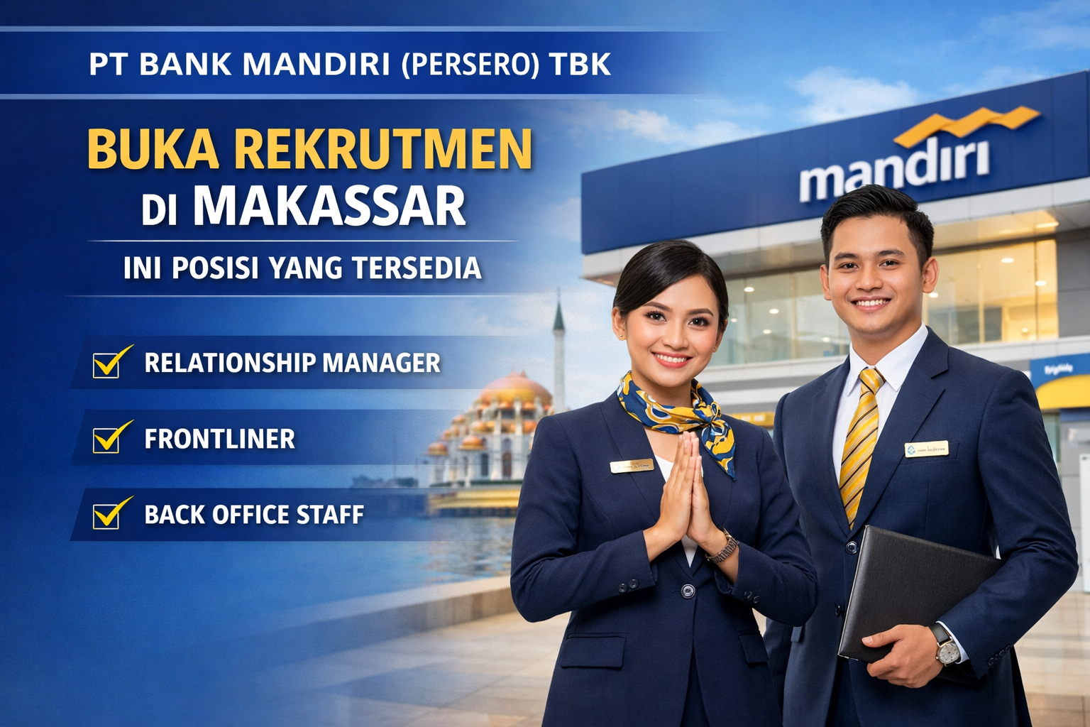 PT Bank Mandiri (Persero) Tbk Buka Rekrutmen di Makassar, Ini Posisi yang Tersedia