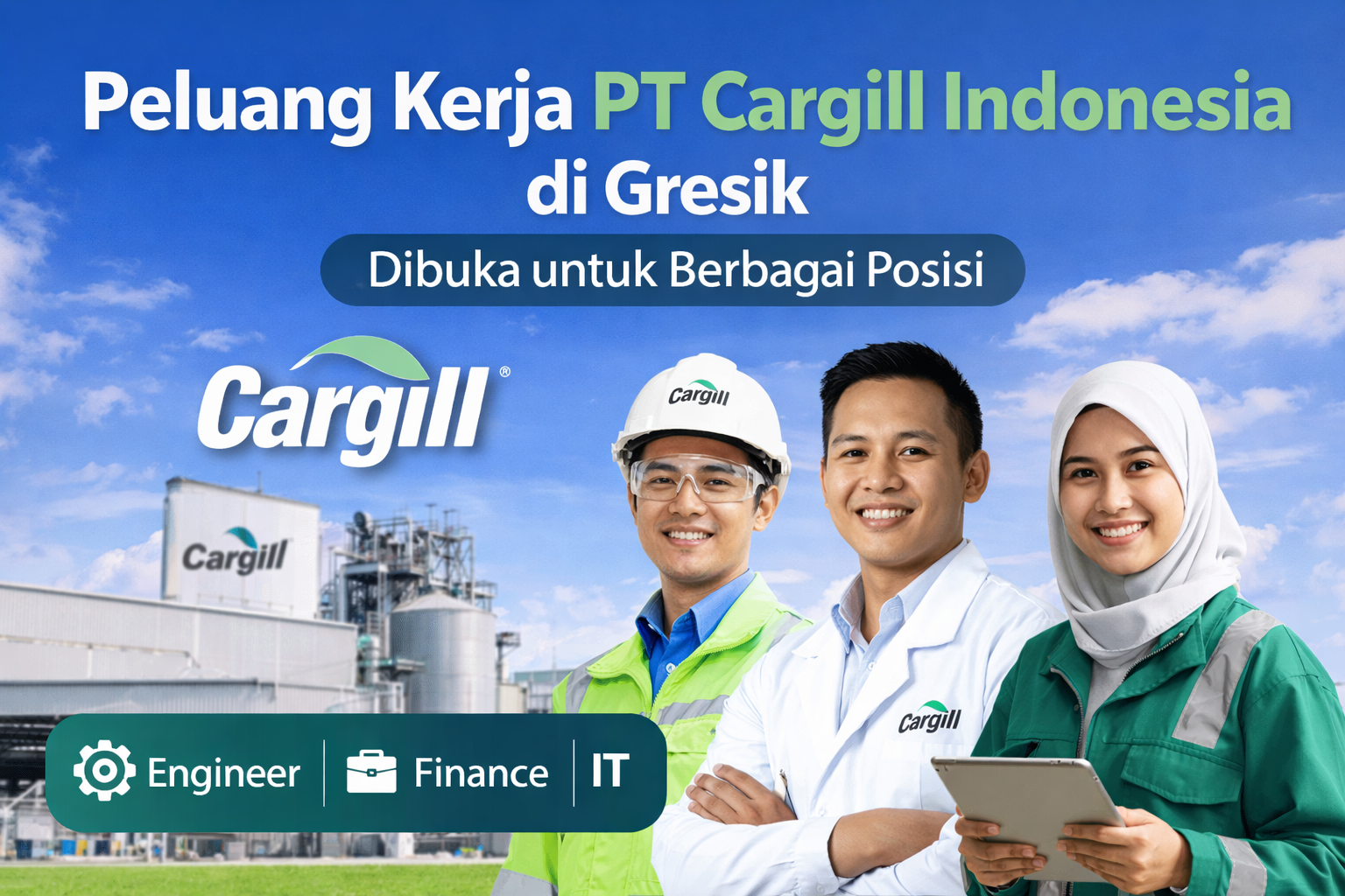 Peluang Kerja PT Cargill Indonesia di Gresik: Dibuka untuk Berbagai Posisi